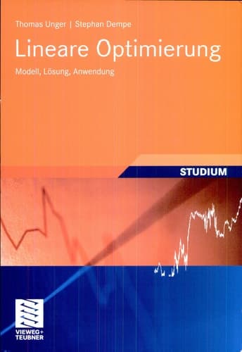 Lineare Optimierung Modell, Lösung, Anwendung