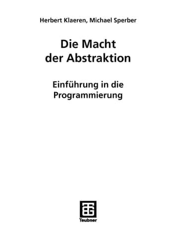 Die Macht der Abstraktion Einführung in die Programmierung