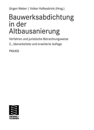 Bauwerksabdichtung in der Altbausanierung Verfahren und juristische Betrachtungsweise