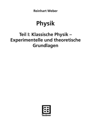 Physik Teil II: Atom-, Molekül- und Quantenphysik - Experimentelle und theoretische Grundlagen