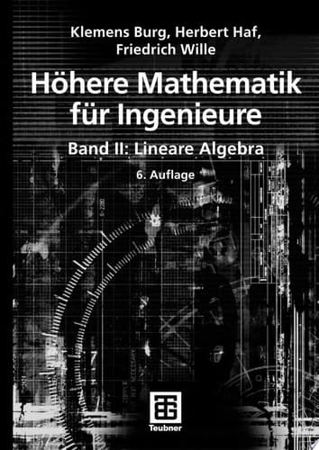 Höhere Mathematik für Ingenieure Band II Lineare Algebra