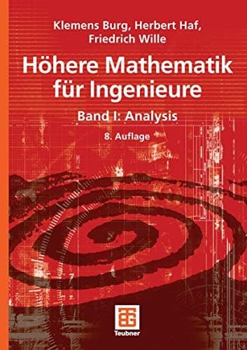 Höhere Mathematik für Ingenieure 1 Analysis