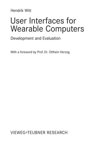 User Interfaces for Wearable Computers: Development and Evaluation (Advanced Studies Mobile Research Center Bremen)