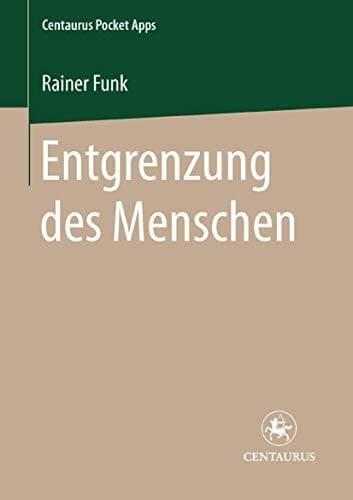 Entgrenzung des Menschen