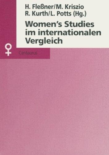 Women's Studies im internationalen Vergleich (Aktuelle Frauen- und Geschlechterforschung) (German Edition)