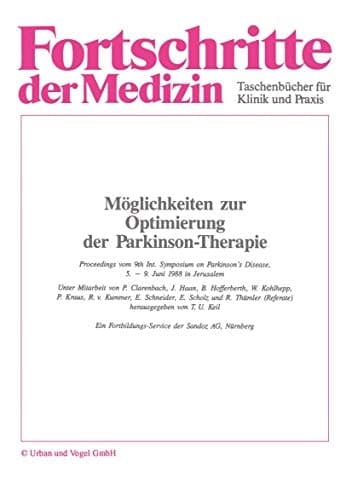 Möglichkeiten zur Optimierung der Parkinson-Therapie Proceedings vom 9th Int. Symposium on Parkinson’s Disease, 5.–9. Juni 1988 in Jerusalem