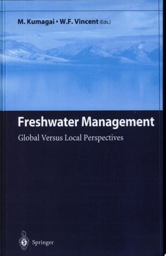 Freshwater Management Global Versus Local Perspectives