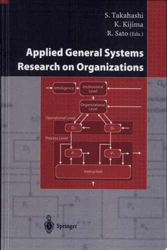 Applied General Systems Research on Organizations