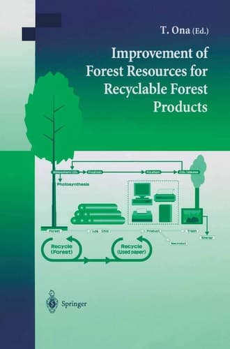 The Improvement of Forest Resources for Recyclable Forest Products