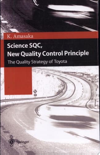 Science SQC, New Quality Control Principle The Quality Strategy of Toyota