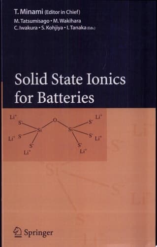 Solid State Ionics for Batteries
