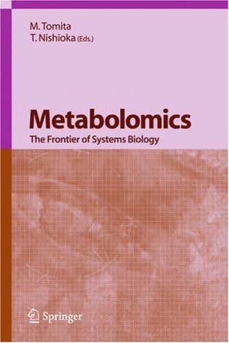 Metabolomics The Frontier of Systems Biology