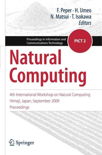 Natural Computing 4th International Workshop on Natural Computing, Himeji, Japan, September 2009, Proceedings