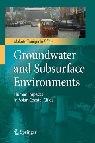 Groundwater and Subsurface Environments Human Impacts in Asian Coastal Cities