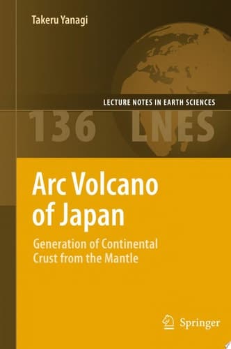 Arc Volcano of Japan Generation of Continental Crust from the Mantle