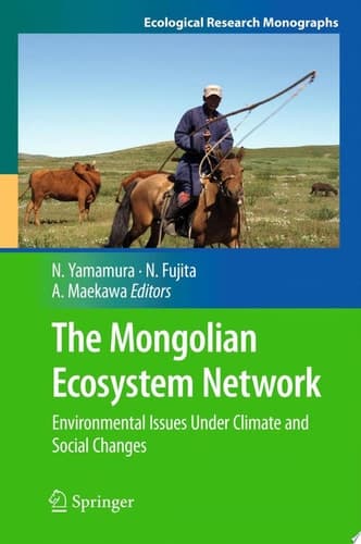 The Mongolian Ecosystem Network Environmental Issues Under Climate and Social Changes
