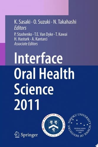 Interface Oral Health Science 2011 Proceedings of the 4th International Symposium for Interface Oral Health Science