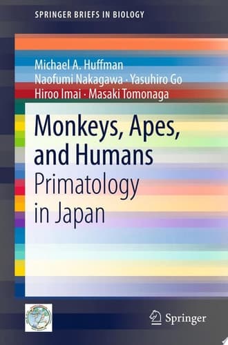 Monkeys, Apes, and Humans Primatology in Japan