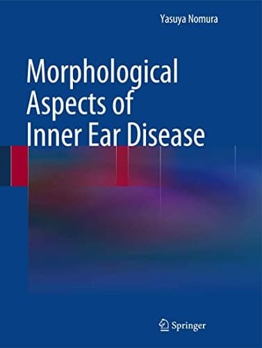 Morphological Aspects of Inner Ear Disease