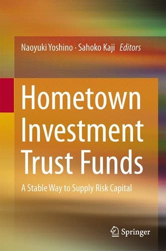Hometown Investment Trust Funds A Stable Way to Supply Risk Capital