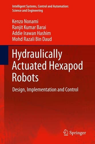 Hydraulically Actuated Hexapod Robots Design, Implementation and Control
