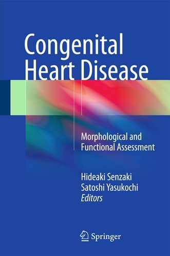 Congenital Heart Disease Morphological and Functional Assessment