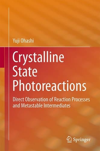 Crystalline State Photoreactions Direct Observation of Reaction Processes and Metastable Intermediates