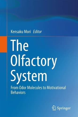 The Olfactory System From Odor Molecules to Motivational Behaviors