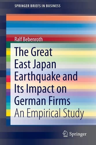 The Great East Japan Earthquake and Its Impact on German Firms An Empirical Study