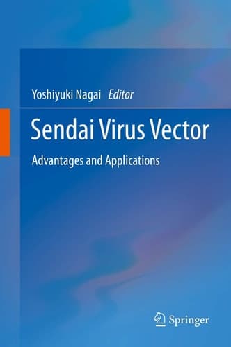 Sendai Virus Vector Advantages and Applications