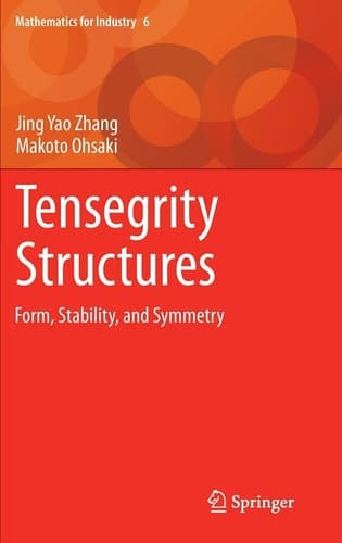 Tensegrity Structures Form, Stability, and Symmetry