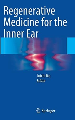 Regenerative Medicine for the Inner Ear