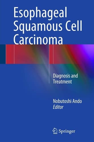 Esophageal Squamous Cell Carcinoma Diagnosis and Treatment