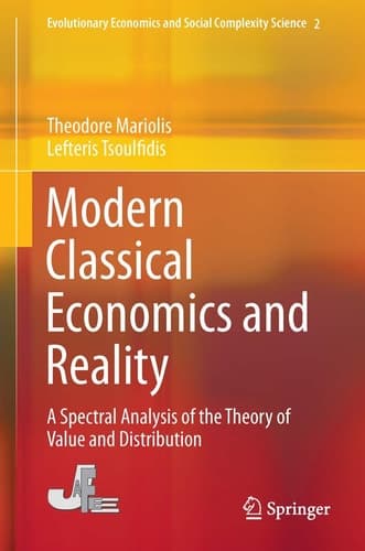 Modern Classical Economics and Reality A Spectral Analysis of the Theory of Value and Distribution