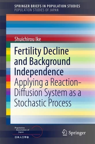 Fertility Decline and Background Independence Applying a Reaction-Diffusion System as a Stochastic Process
