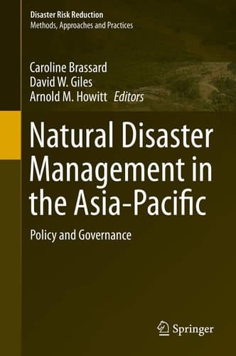 Natural Disaster Management in the Asia-Pacific Policy and Governance