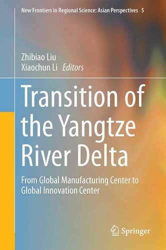 Transition of the Yangtze River Delta From Global Manufacturing Center to Global Innovation Center