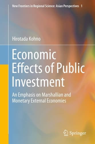 Economic Effects of Public Investment An Emphasis on Marshallian External Economies