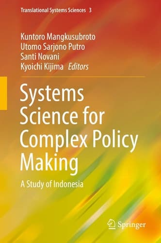 Systems Science for Complex Policy Making A Study of Indonesia