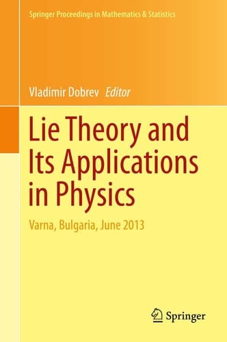 Lie Theory and Its Applications in Physics Varna, Bulgaria, June 2013
