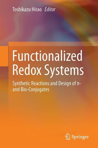 Functionalized Redox Systems Synthetic Reactions and Design of π- and Bio-Conjugates