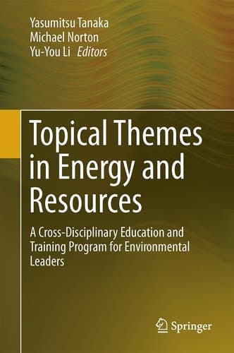 Topical Themes in Energy and Resources A Cross-Disciplinary Education and Training Program for Environmental Leaders