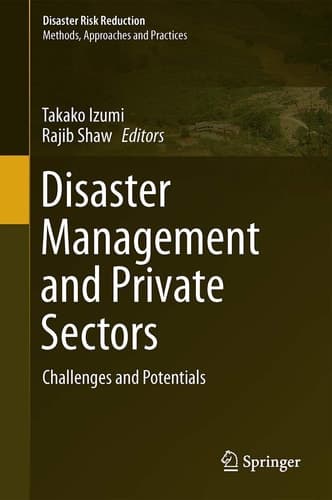 Disaster Management and Private Sectors Challenges and Potentials