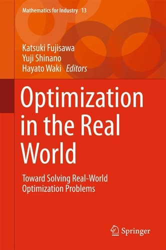 Optimization in the Real World Toward Solving Real-World Optimization Problems