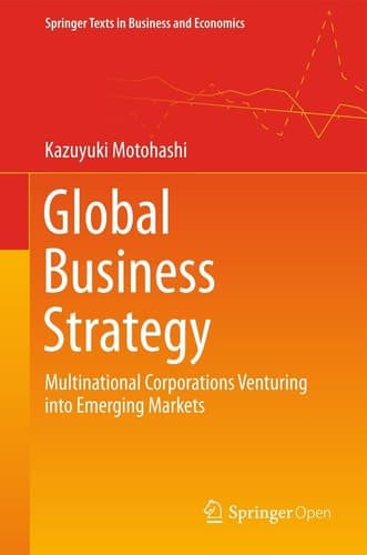 Global Business Strategy Multinational Corporations Venturing into Emerging Markets