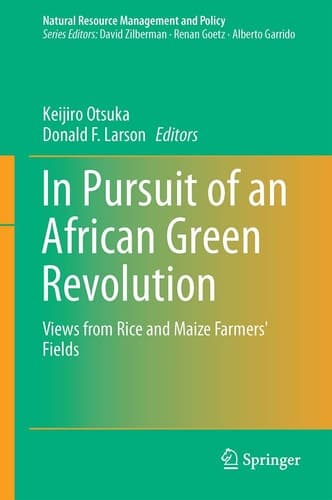 In Pursuit of an African Green Revolution Views from Rice and Maize Farmers' Fields