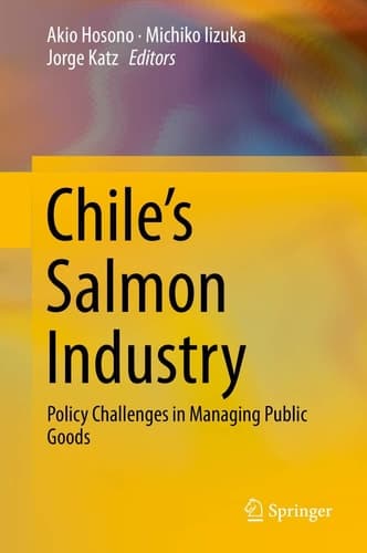 Chile’s Salmon Industry Policy Challenges in Managing Public Goods