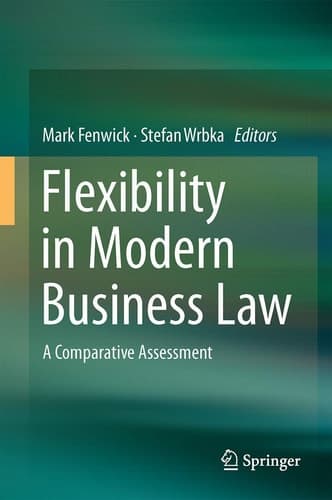 Flexibility in Modern Business Law A Comparative Assessment