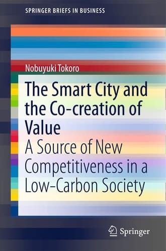 The Smart City and the Co-creation of Value A Source of New Competitiveness in a Low-Carbon Society