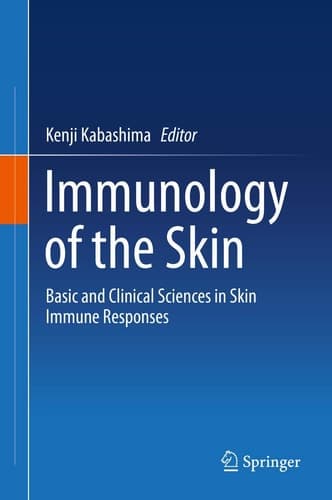 Immunology of the Skin Basic and Clinical Sciences in Skin Immune Responses